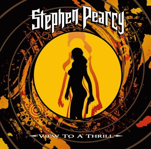 Stephen Pearcy : View to a Thrill